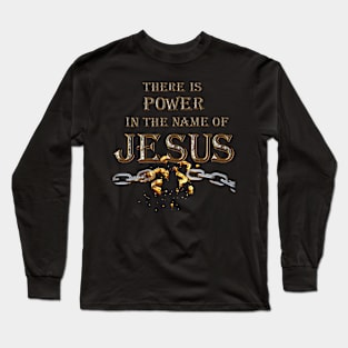 POWER IN THE NAME OF JESUS Long Sleeve T-Shirt